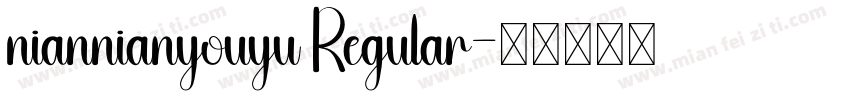 niannianyouyu Regular字体转换